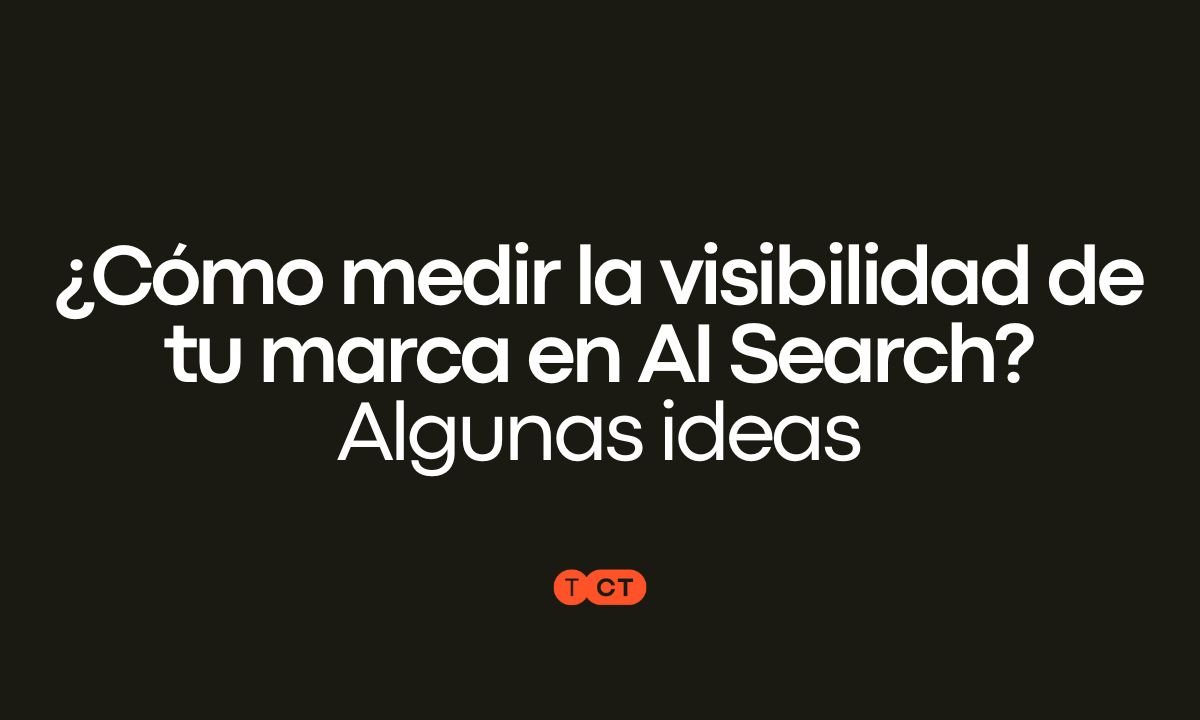 Cómo medir la visibilidad de tu marca en AI Search en 2026