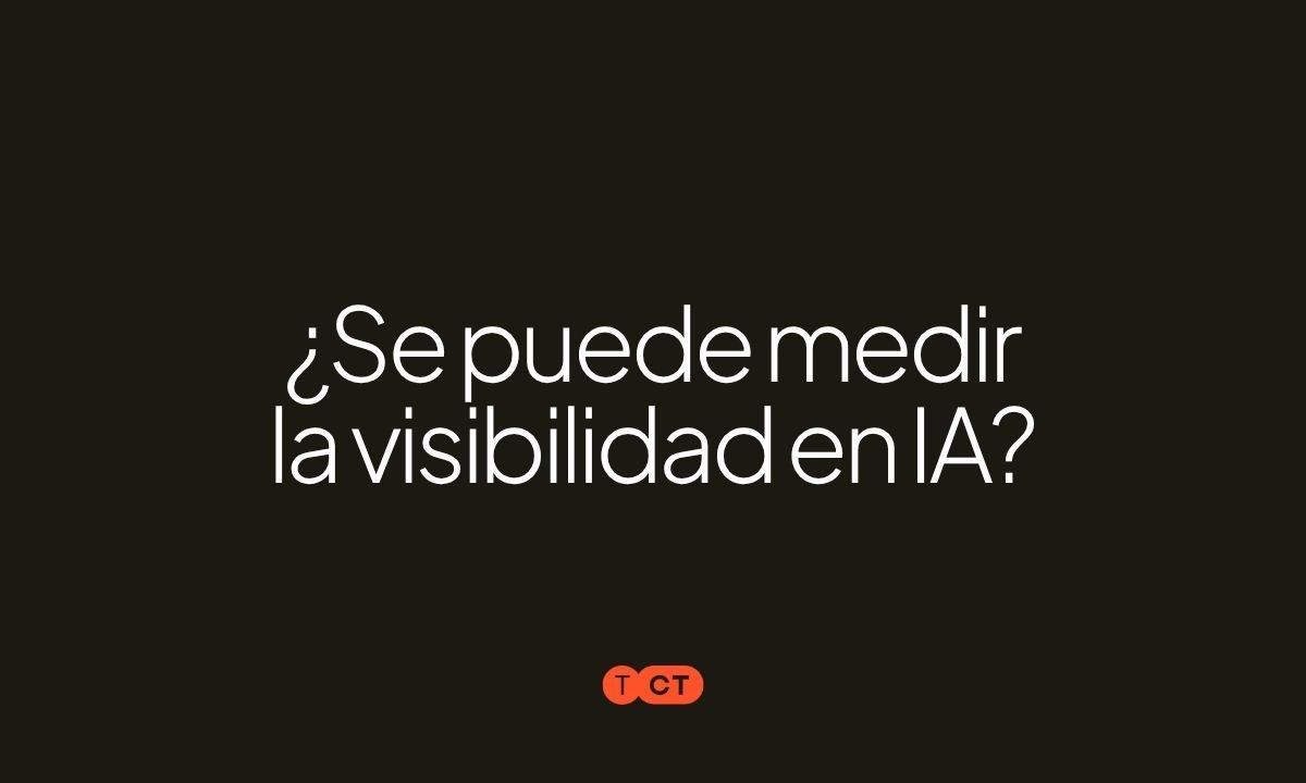¿Realmente se puede medir la visibilidad de tu marca en IA?